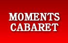 Moments Cabaret