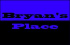 Bryan's Place