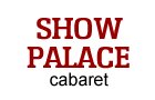 Show Palace Cabaret